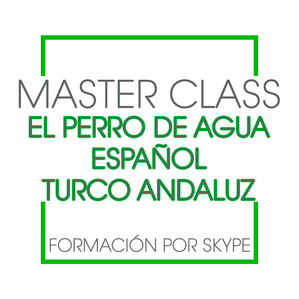 Master Class by Skype The Spanish Water Dog - Andalusian Turkish